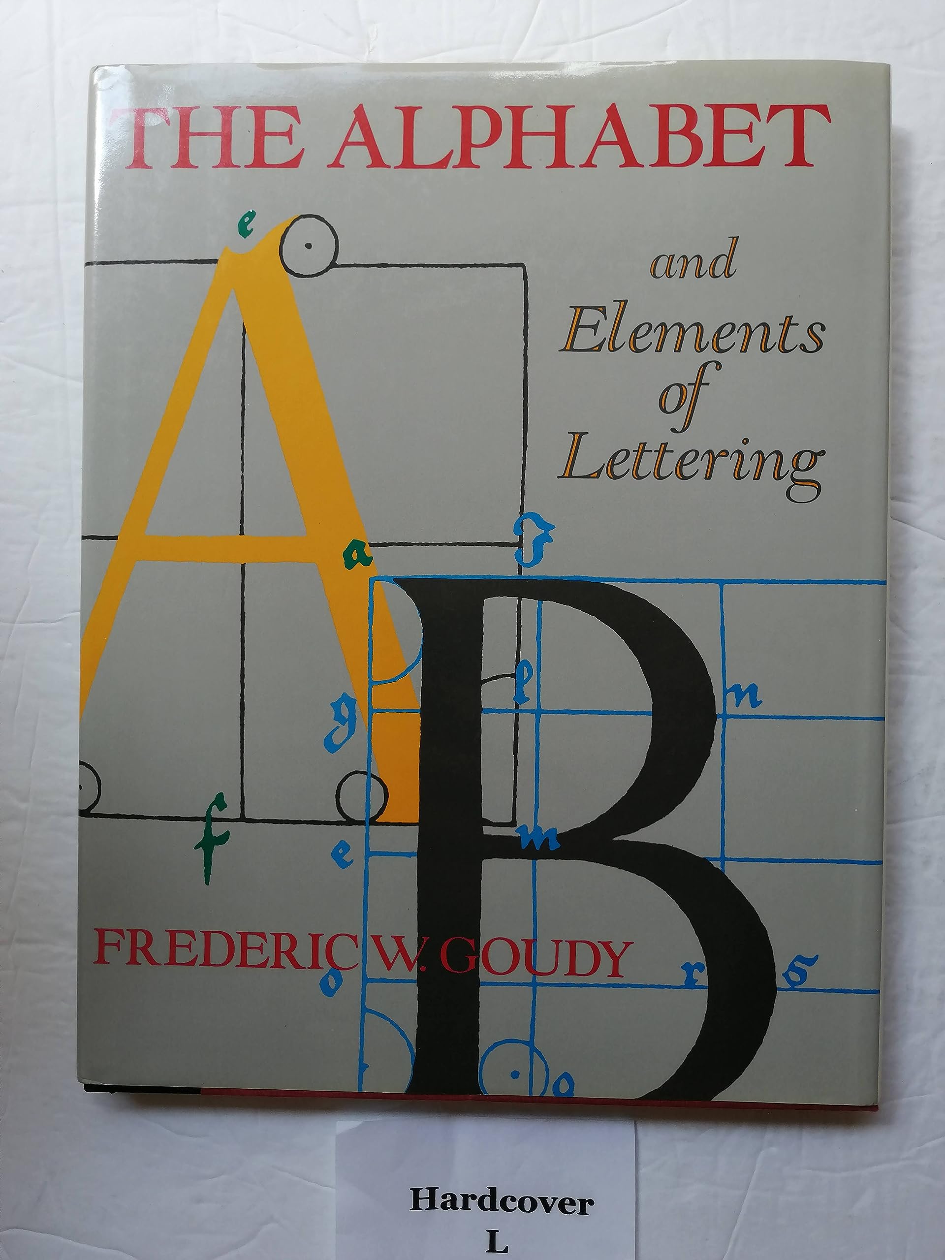 Alphabet And Elements Of Lettering,New