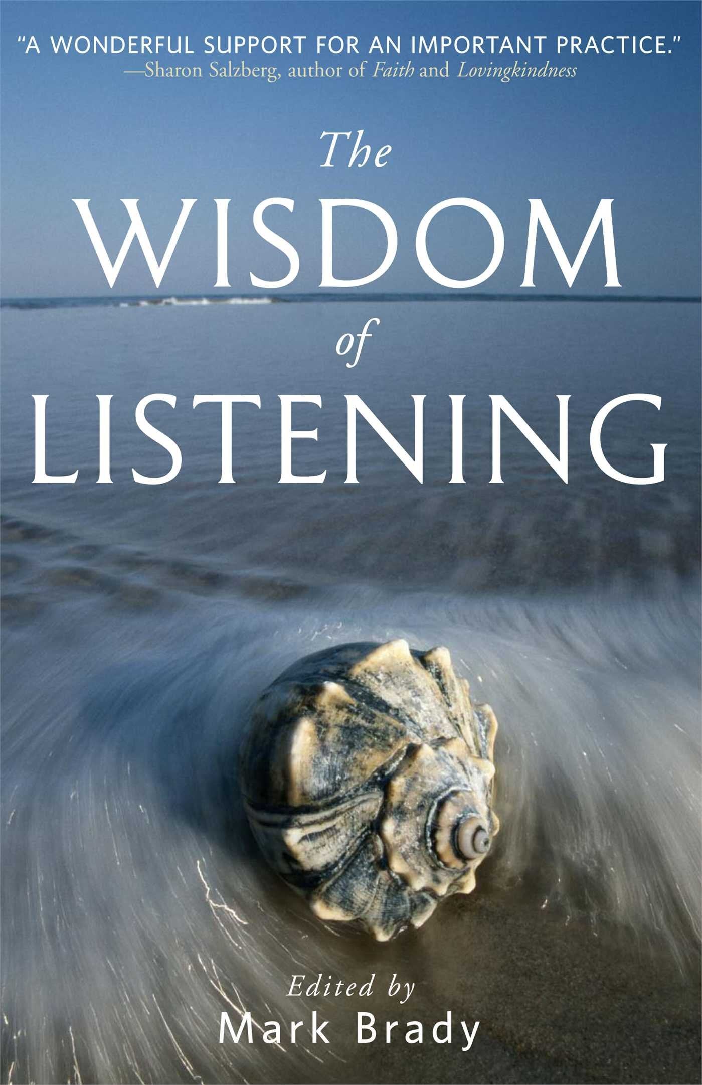 The Wisdom of Listening,New