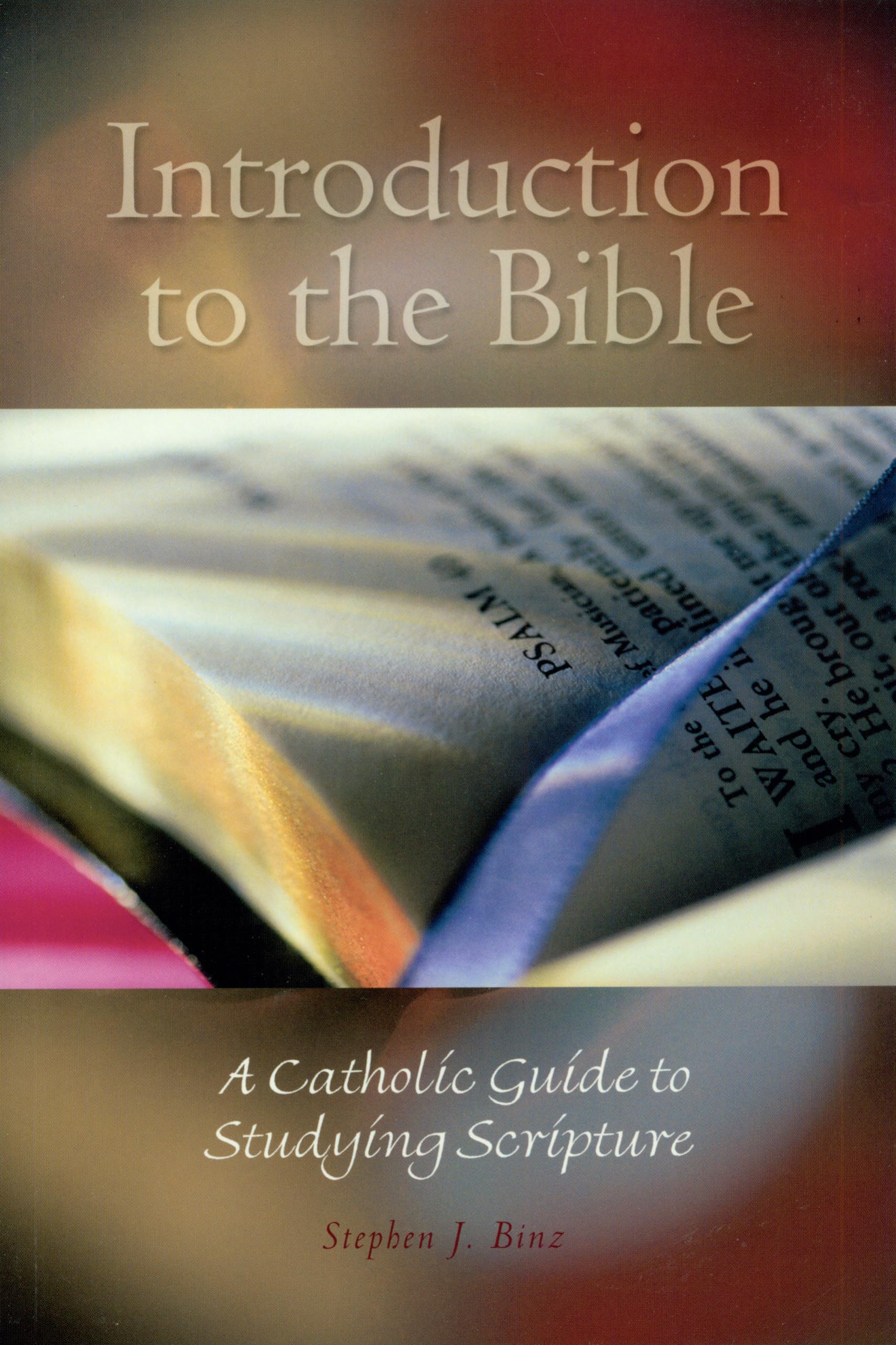 Introduction to the Bible: A Catholic Guide to Studying Scripture,Used