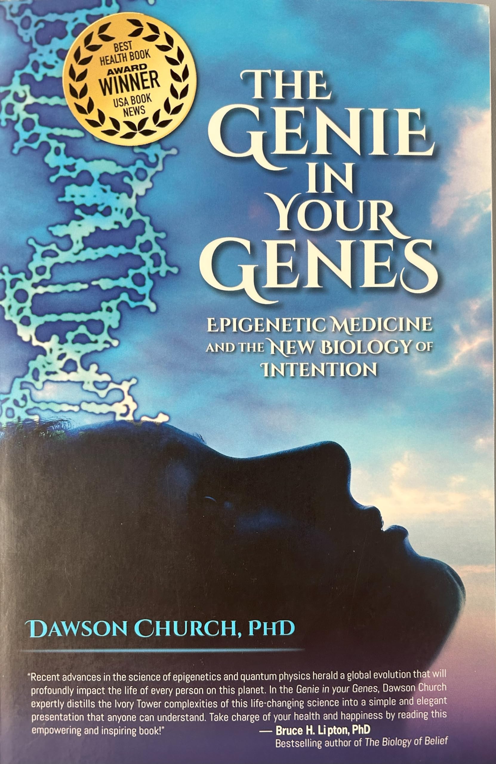 The Genie in Your Genes: Epigenetic Medicine and the New Biology of Intention,Used