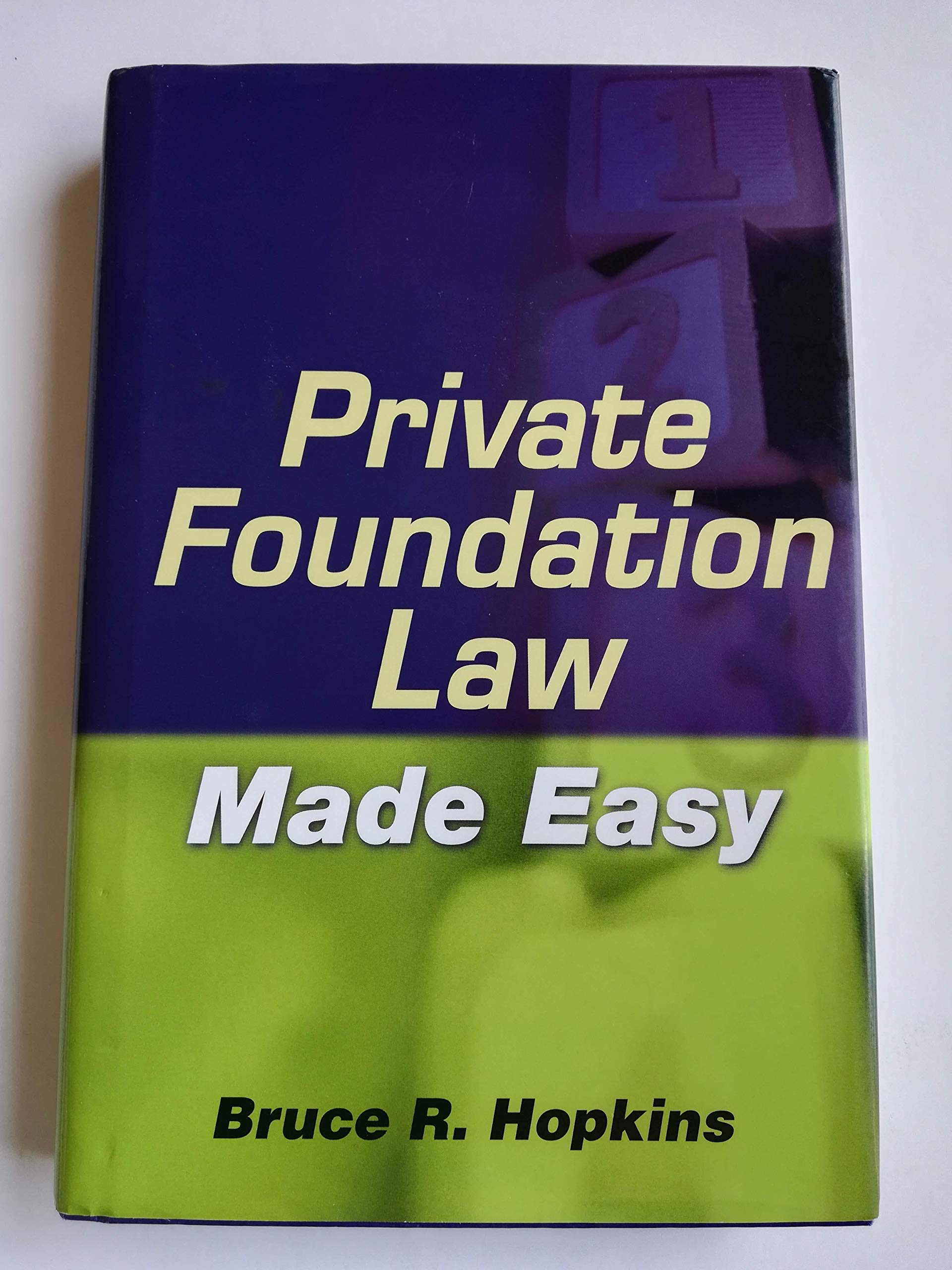 Private Foundation Law Made Easy,Used