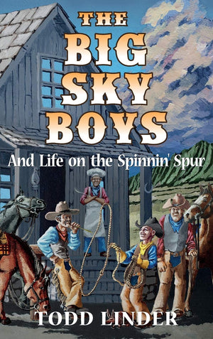 The Big Sky Boys And Life on the Spinnin' Spur,Used