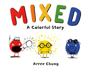 Mixed: A Colorful Story,New