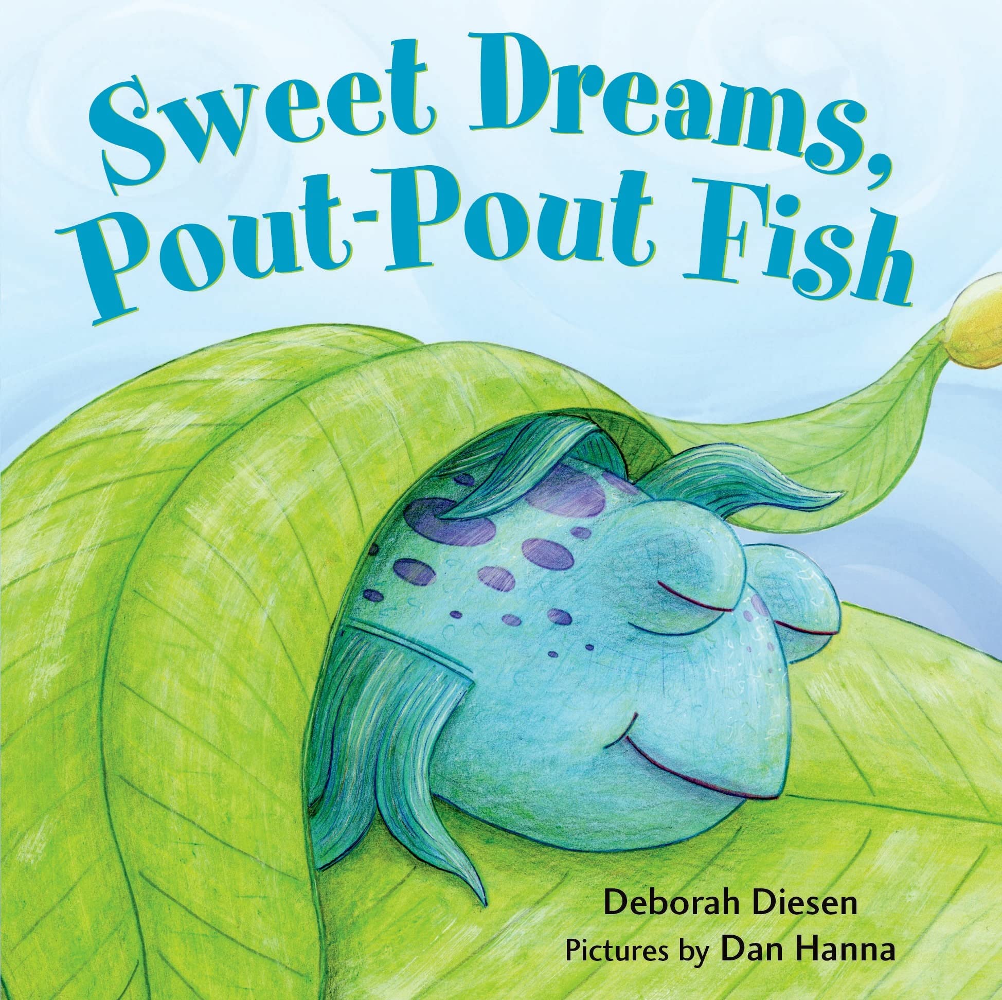 Sweet Dreams, PoutPout Fish (A PoutPout Fish Mini Adventure, 3)