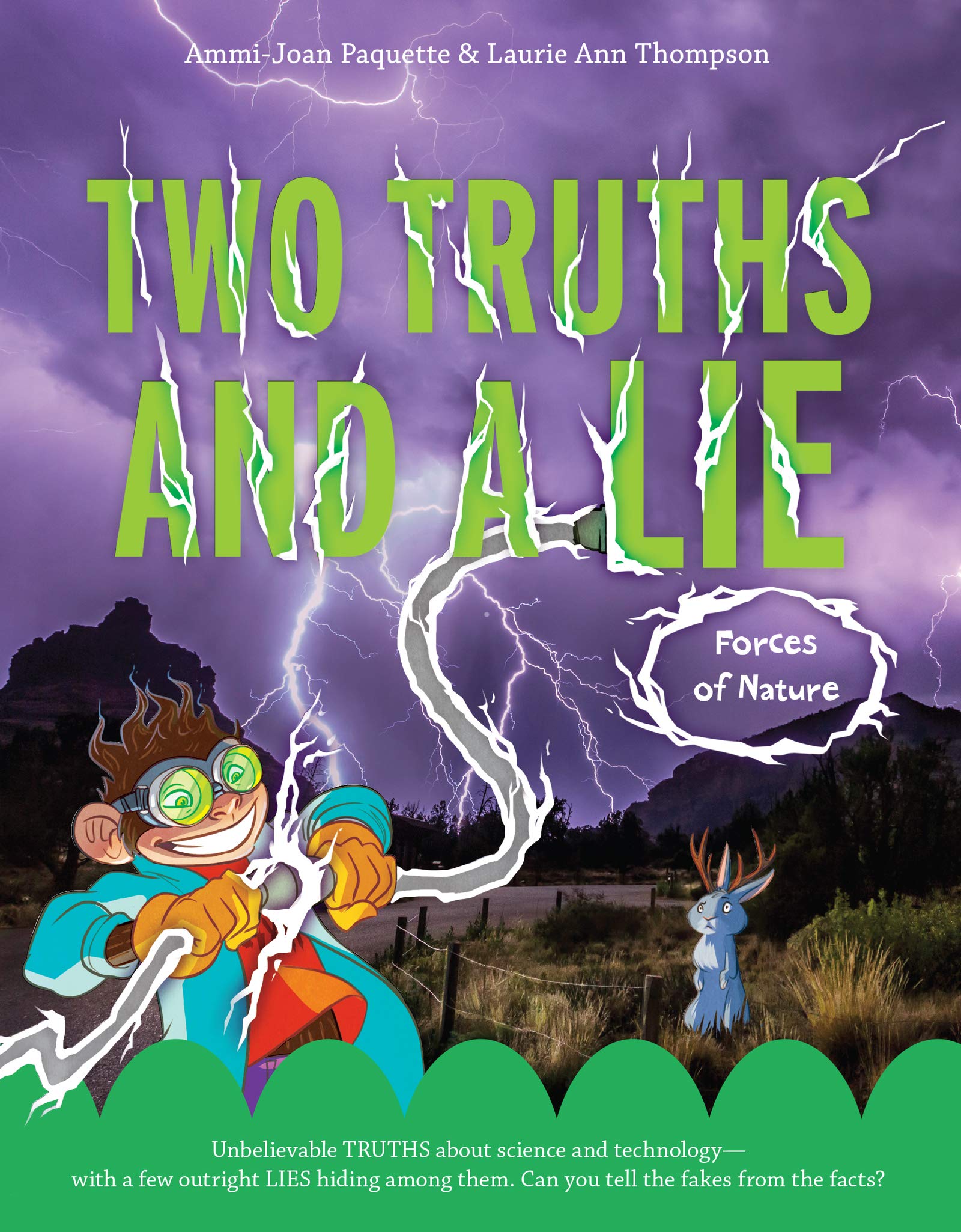Two Truths and a Lie: Forces of Nature,New