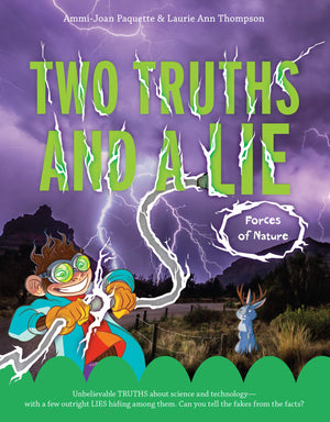 Two Truths and a Lie: Forces of Nature,New