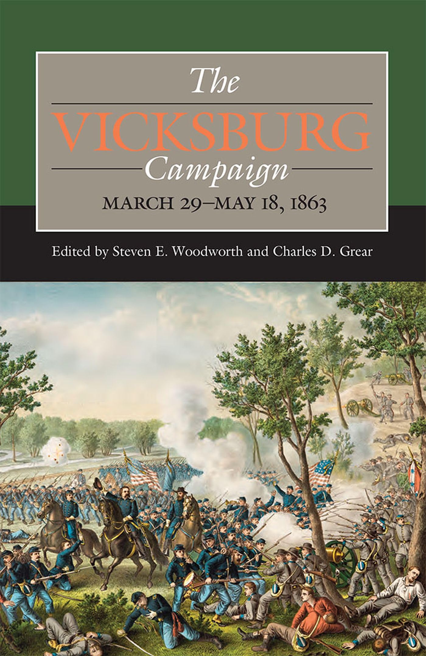 The Vicksburg Campaign, March 29May 18, 1863 (Civil War Campaigns In The West)