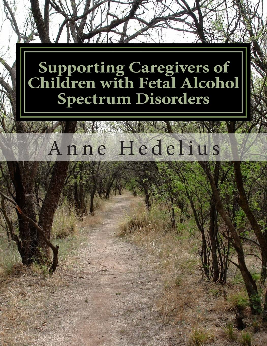 Supporting Caregivers of Children with Fetal Alcohol Spectrum Disorders,Used