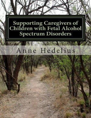 Supporting Caregivers of Children with Fetal Alcohol Spectrum Disorders,Used