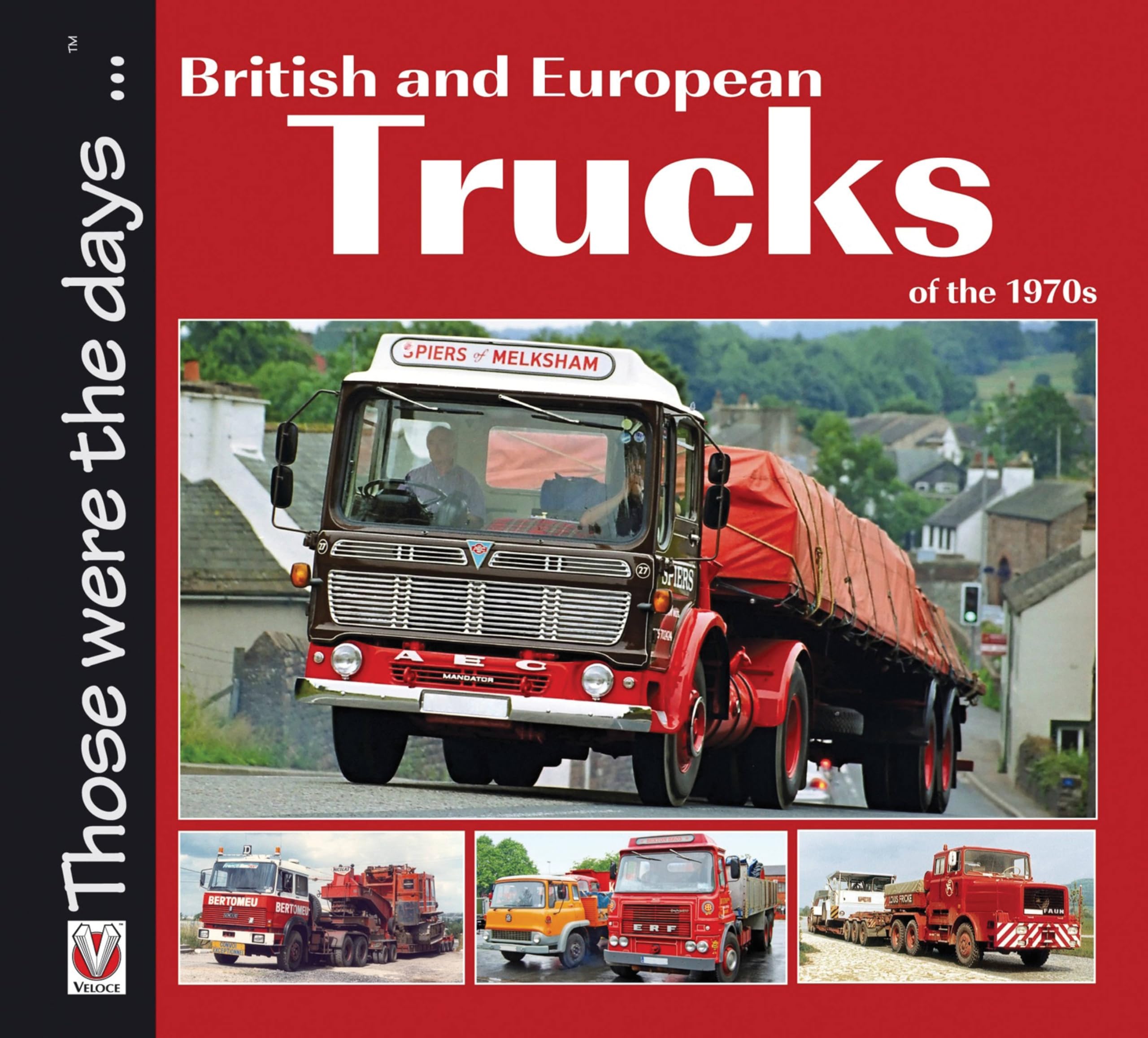 British And European Trucks Of The 1970S (Those Were The Days...),Used