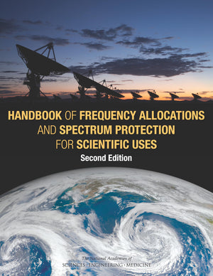 Handbook of Frequency Allocations and Spectrum Protection for Scientific Uses: Second Edition,Used
