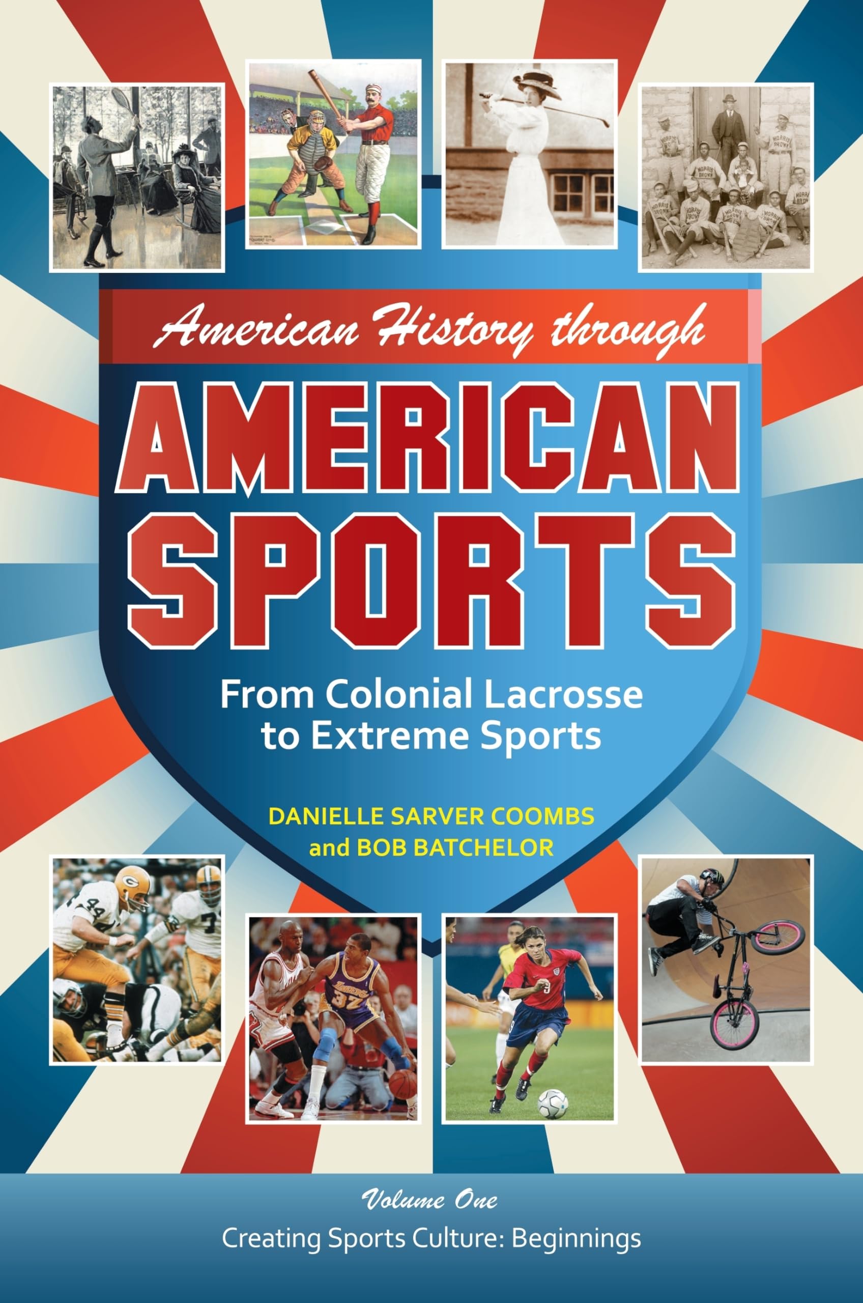 American History through American Sports: From Colonial Lacrosse to Extreme Sports [3 volumes],Used