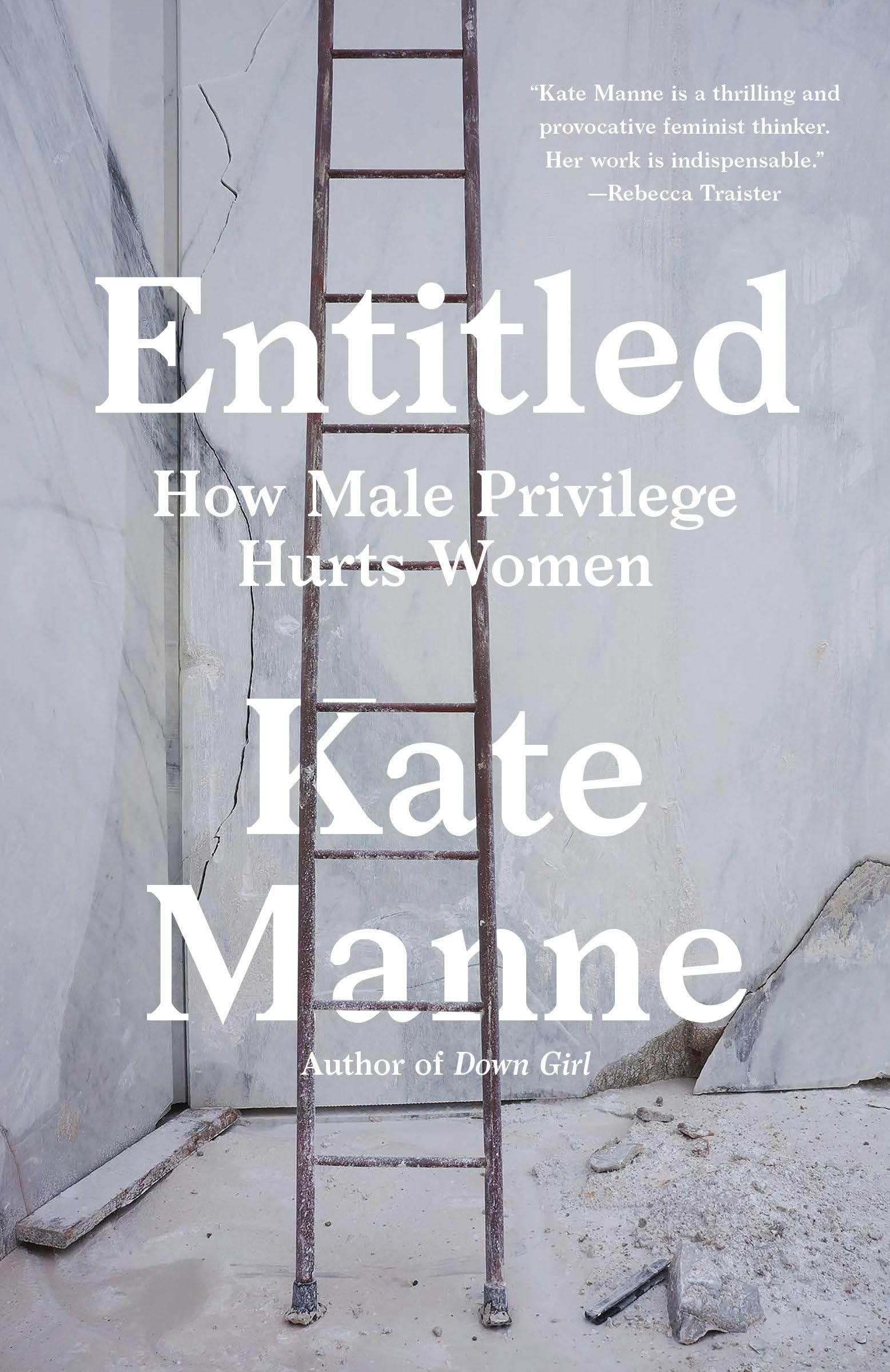 Entitled: How Male Privilege Hurts Women,Used