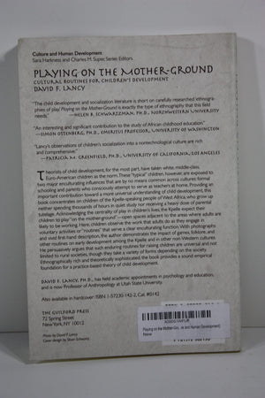 Playing on the MotherGround: Cultural Routines for Children's Development (Culture and Human Development),Used