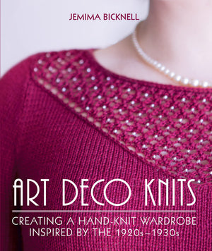 Art Deco Knits: Creating a Handknit Wardrobe Inspired By the 1920s  1930s,Used