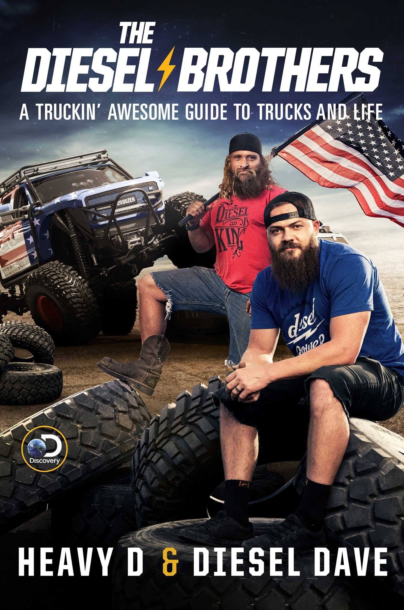 The Diesel Brothers: A Truckin' Awesome Guide to Trucks and Life,Used