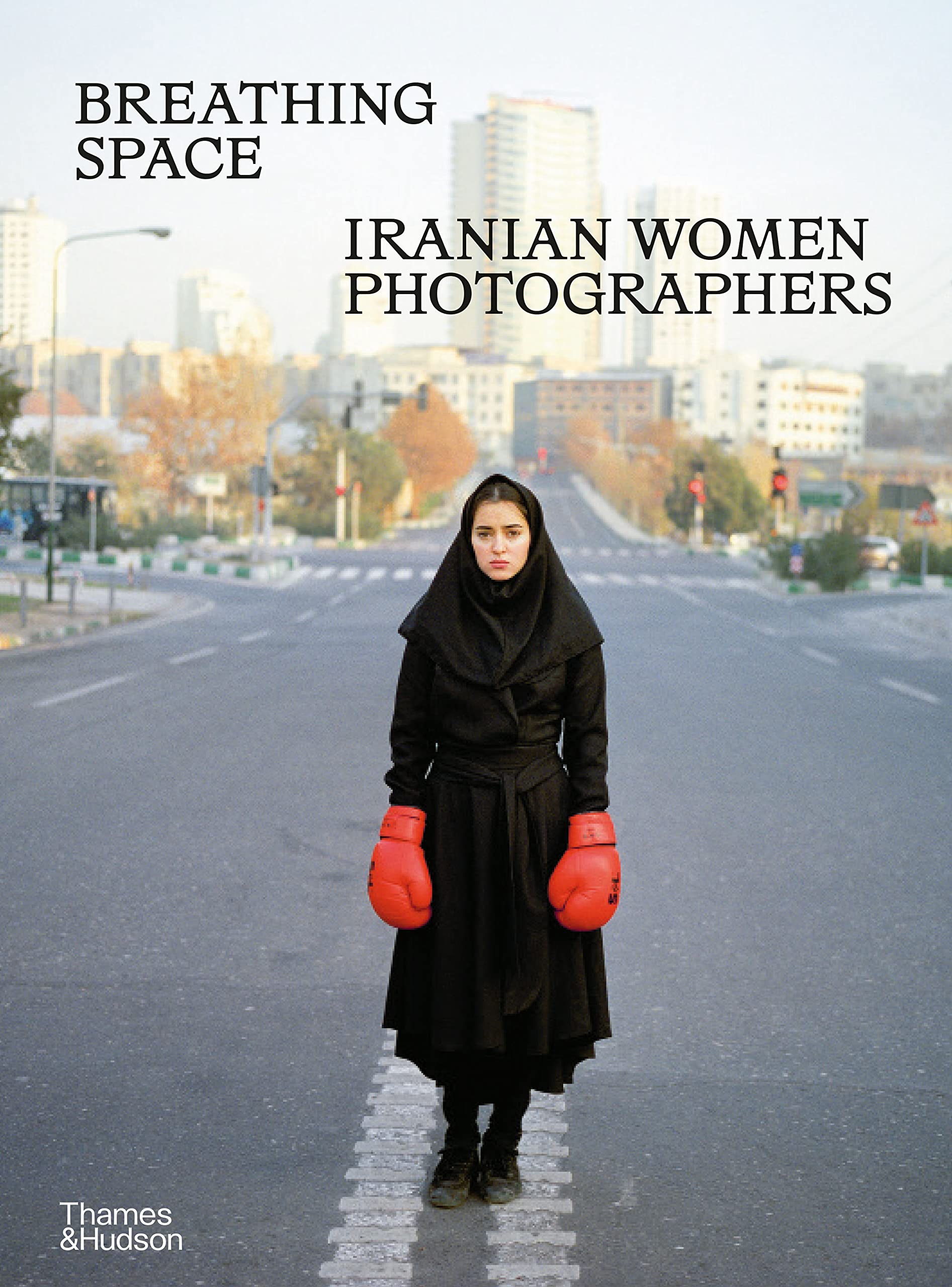 Breathing Space: Iranian Women Photographers,New
