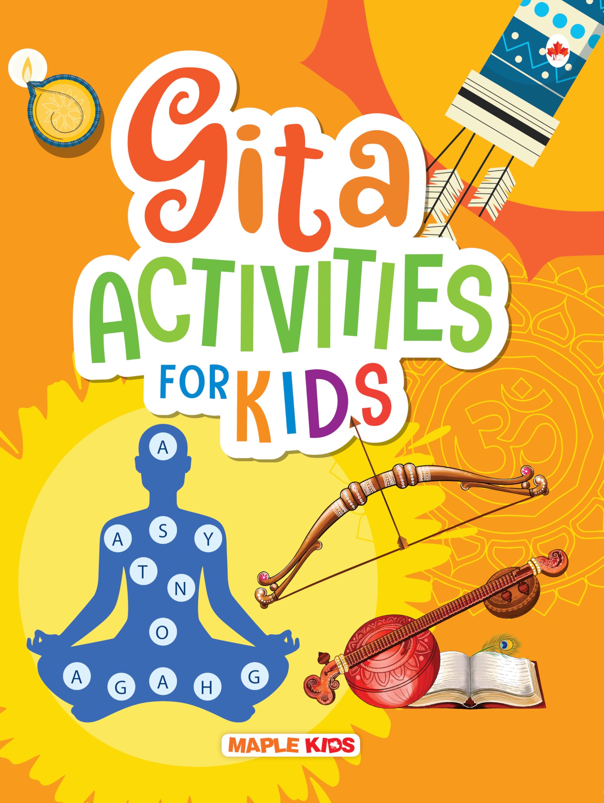 Activity Book For Kids - Gita Activities - Bhagavad Gita - Geeta - Age 6+ - Gita For Kids, Activities, Teachings And Lessons