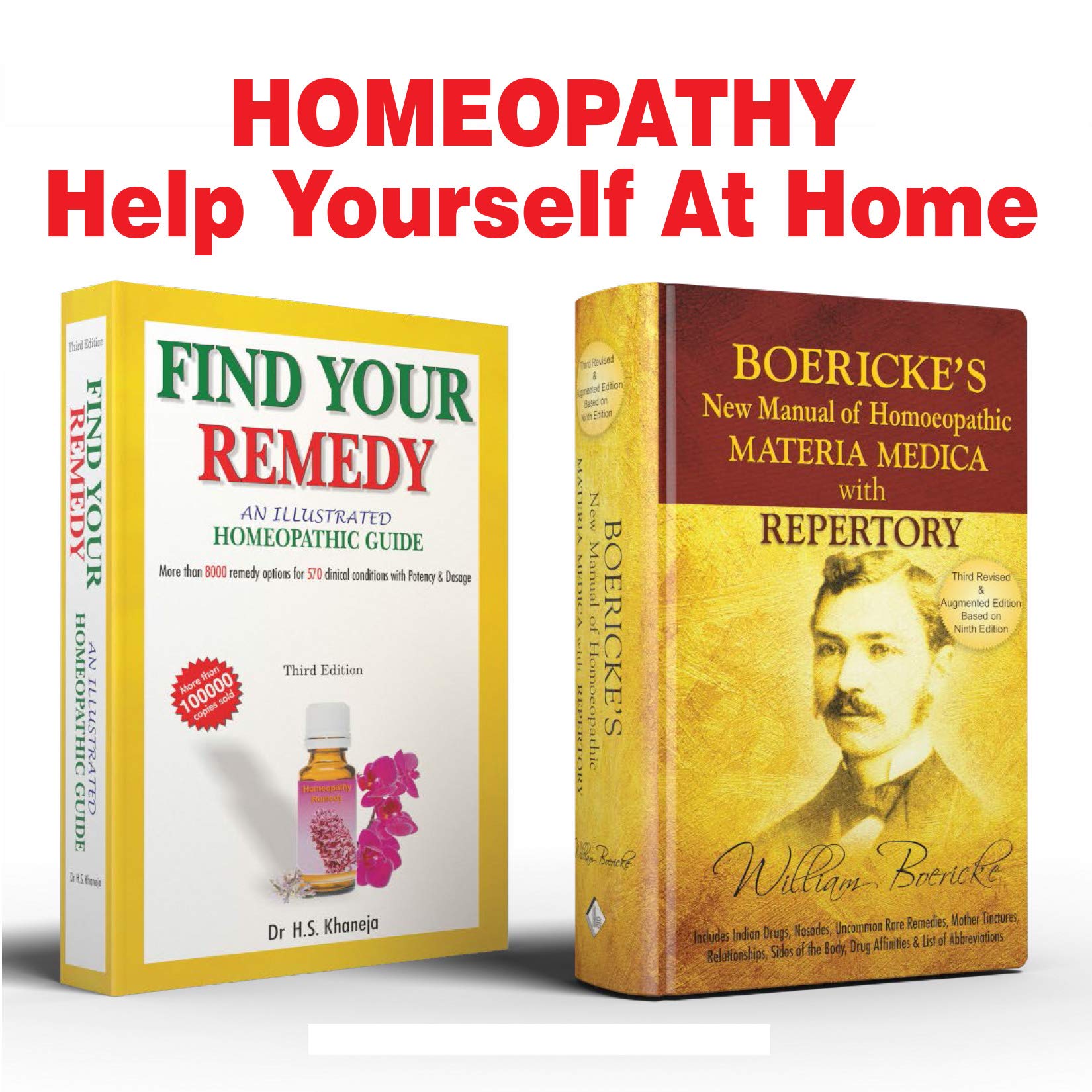 Homeopathy Help Yourself At Home (2 Books Combo) (Find Your Remedy & BoerickeS Materia Medica With Repertory)