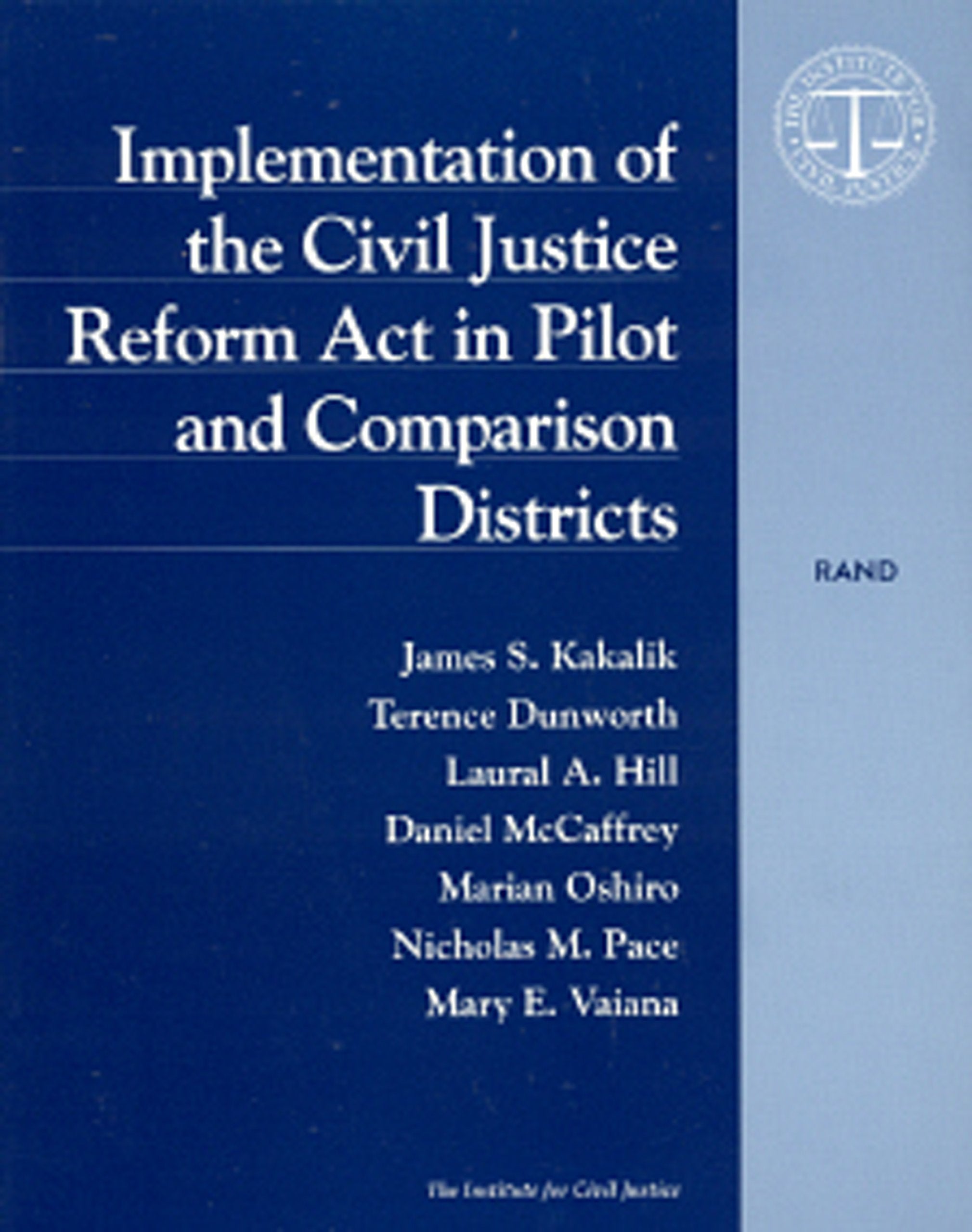 Implementation Of The Civil Justice Reform Act In Pilot And Comparison Districts,New