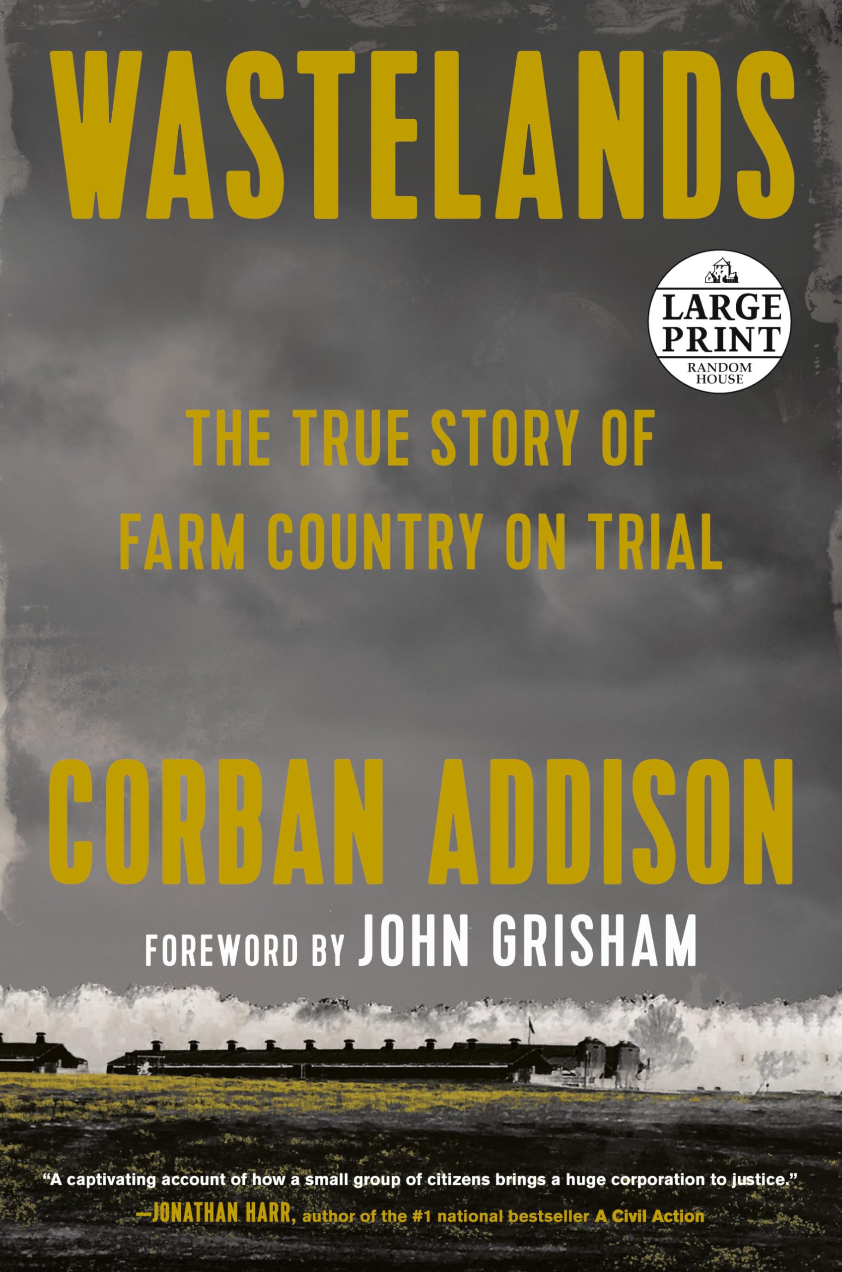 Wastelands: The True Story of Farm Country on Trial (Random House Large Print),Used