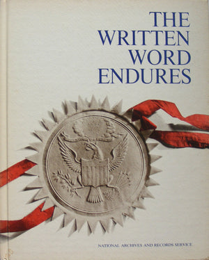 The Written Word Endures: Milestone Documents of American History,Used