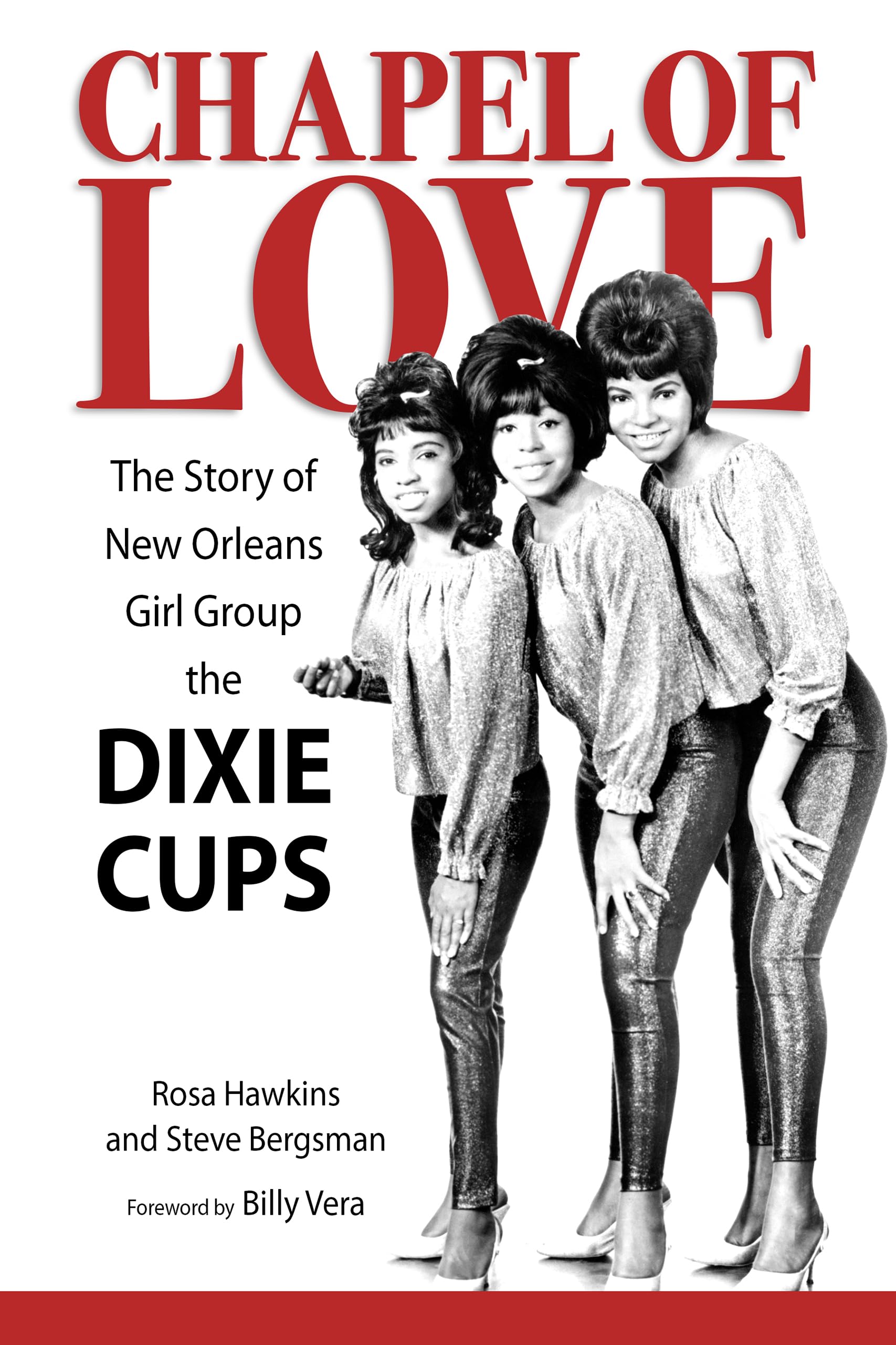 Chapel Of Love: The Story Of New Orleans Girl Group The Dixie Cups (American Made Music Series),Used