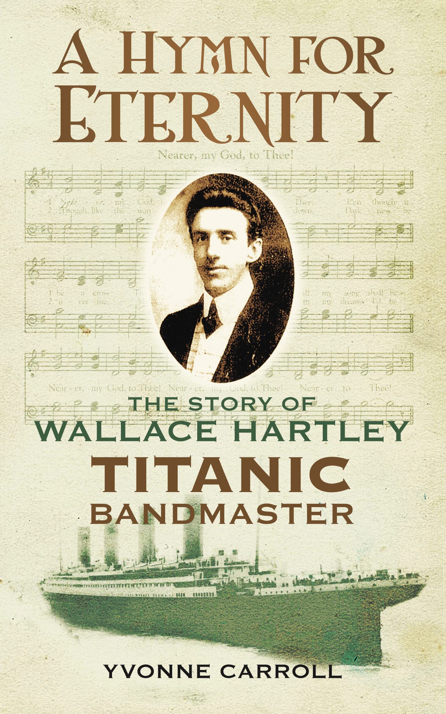 A Hymn for Eternity: The Story of Wallace Hartley, Titanic Bandmaster,Used