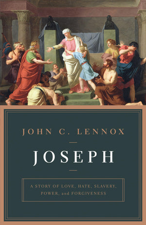 Joseph: A Story of Love, Hate, Slavery, Power, and Forgiveness,New