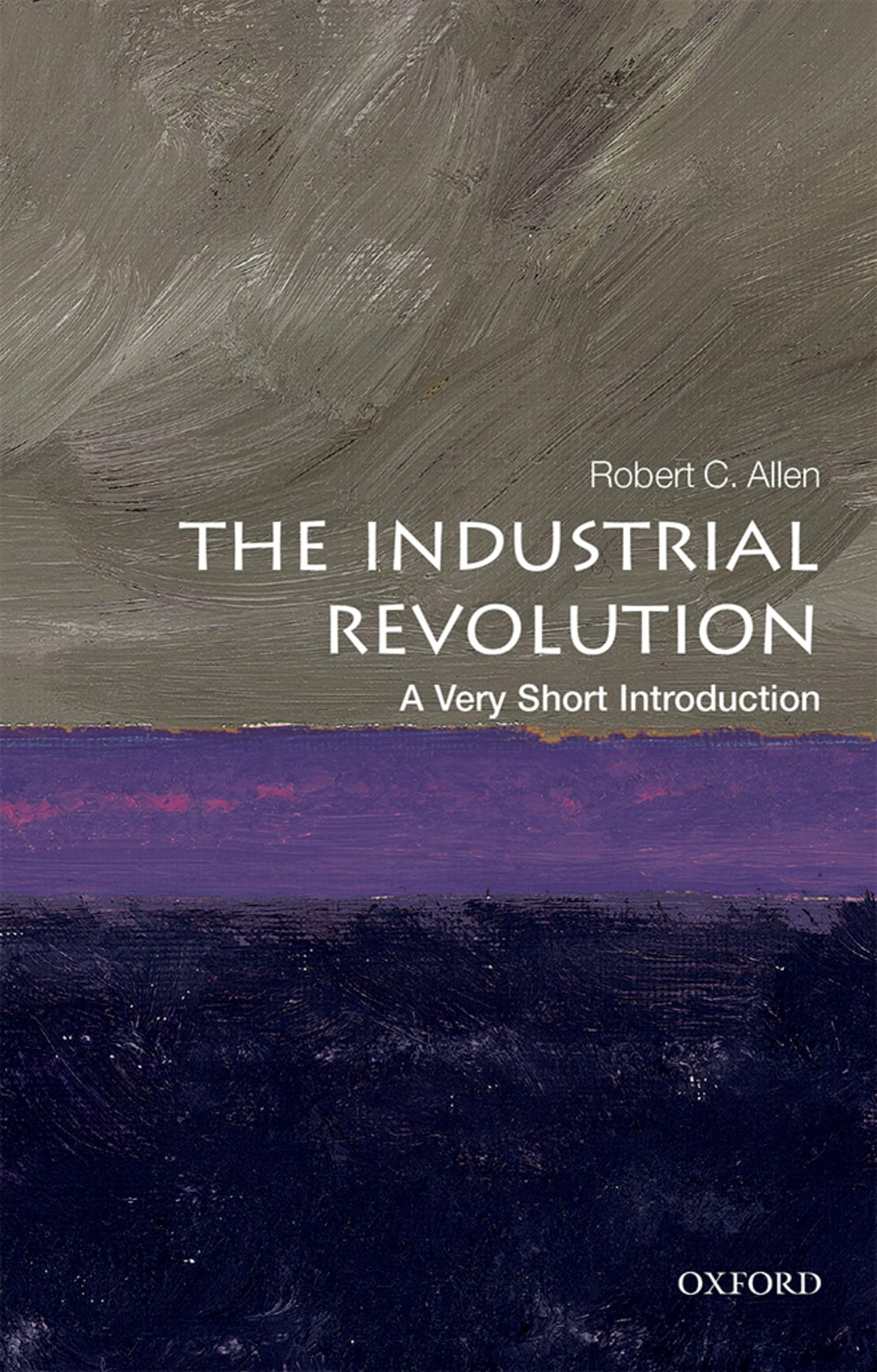 The Industrial Revolution: A Very Short Introduction (Very Short Introductions),Used