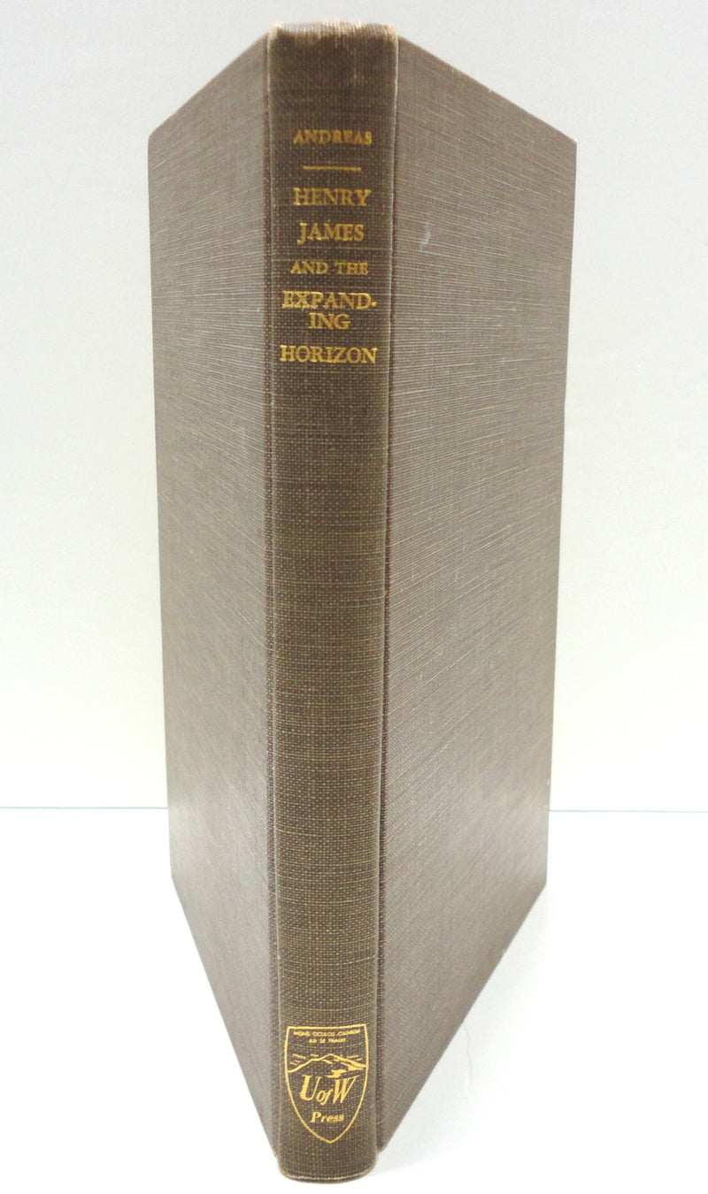 Henry James and the Expanding Horizon: A Study of the Meaning and Basic Themes of James's Fiction,Used