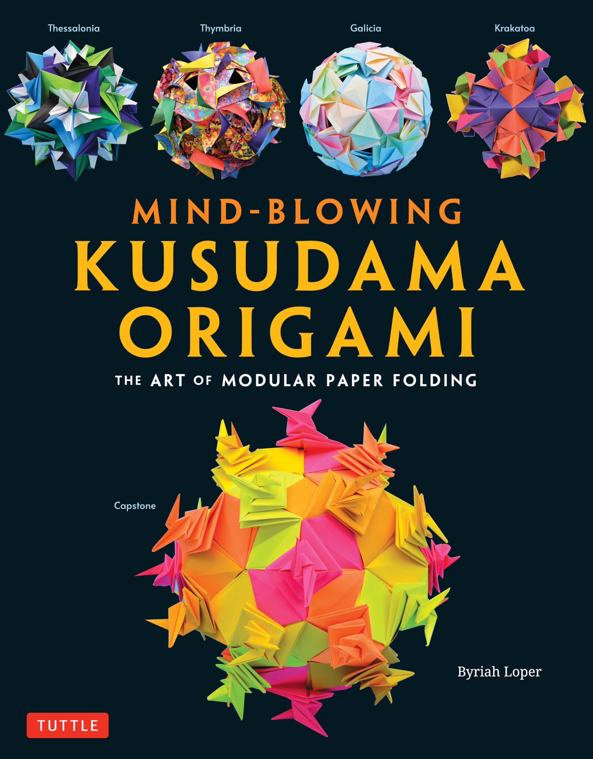 Mindblowing Kusudama Origami: The Art Of Modular Paper Folding,Used