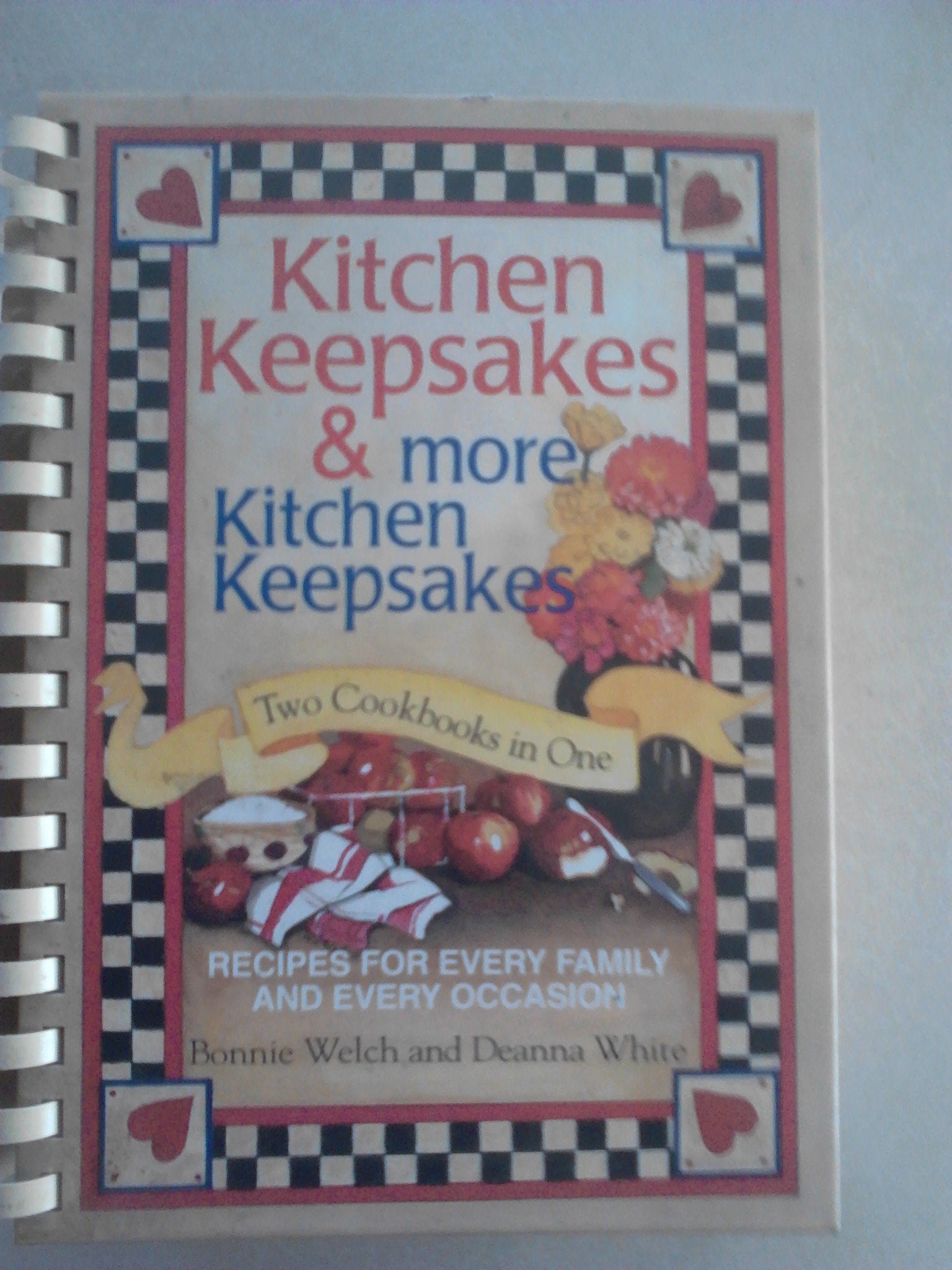 Kitchen Keepsakes & More Kitchen Keepsakes: Two Cookbooks In One; Recipes For Every Family And Every Occasion,Used