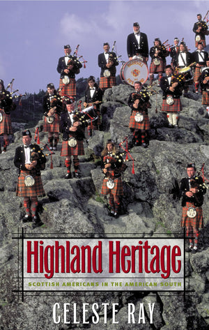 Highland Heritage: Scottish Americans In The American South,Used