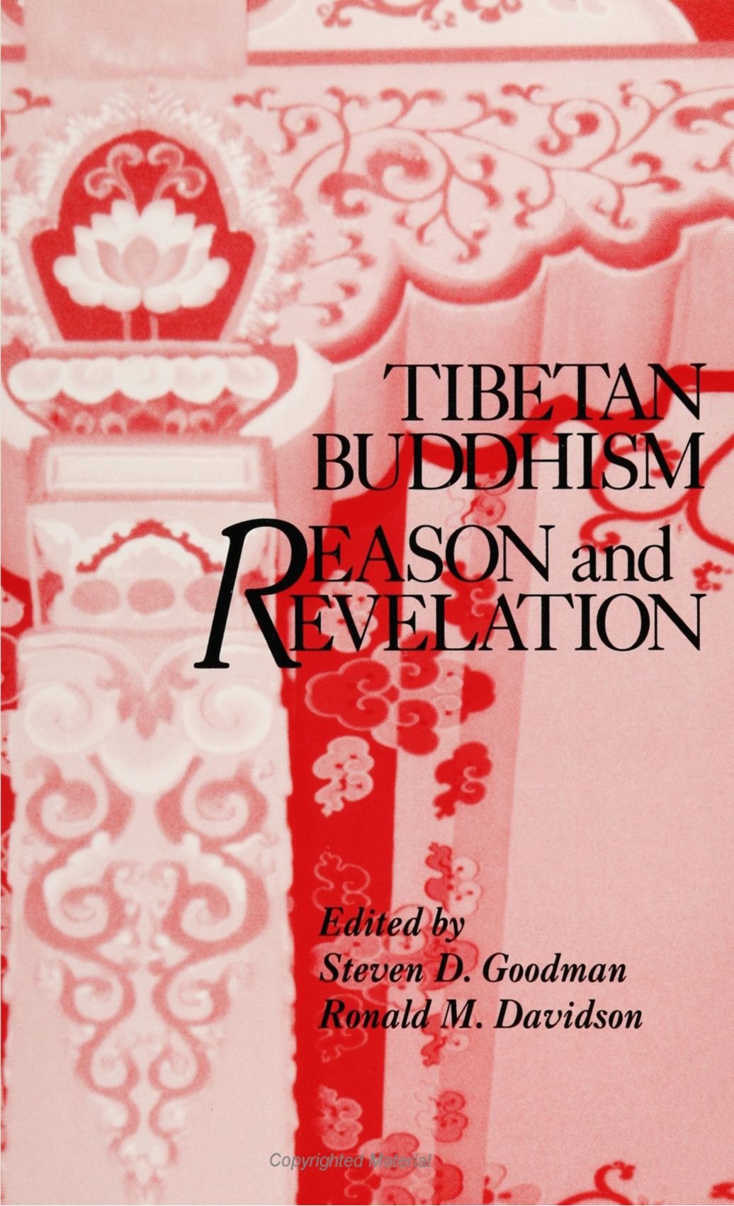 Tibetan Buddhism: Reason and Revelation (Suny Buddhist Studies),Used