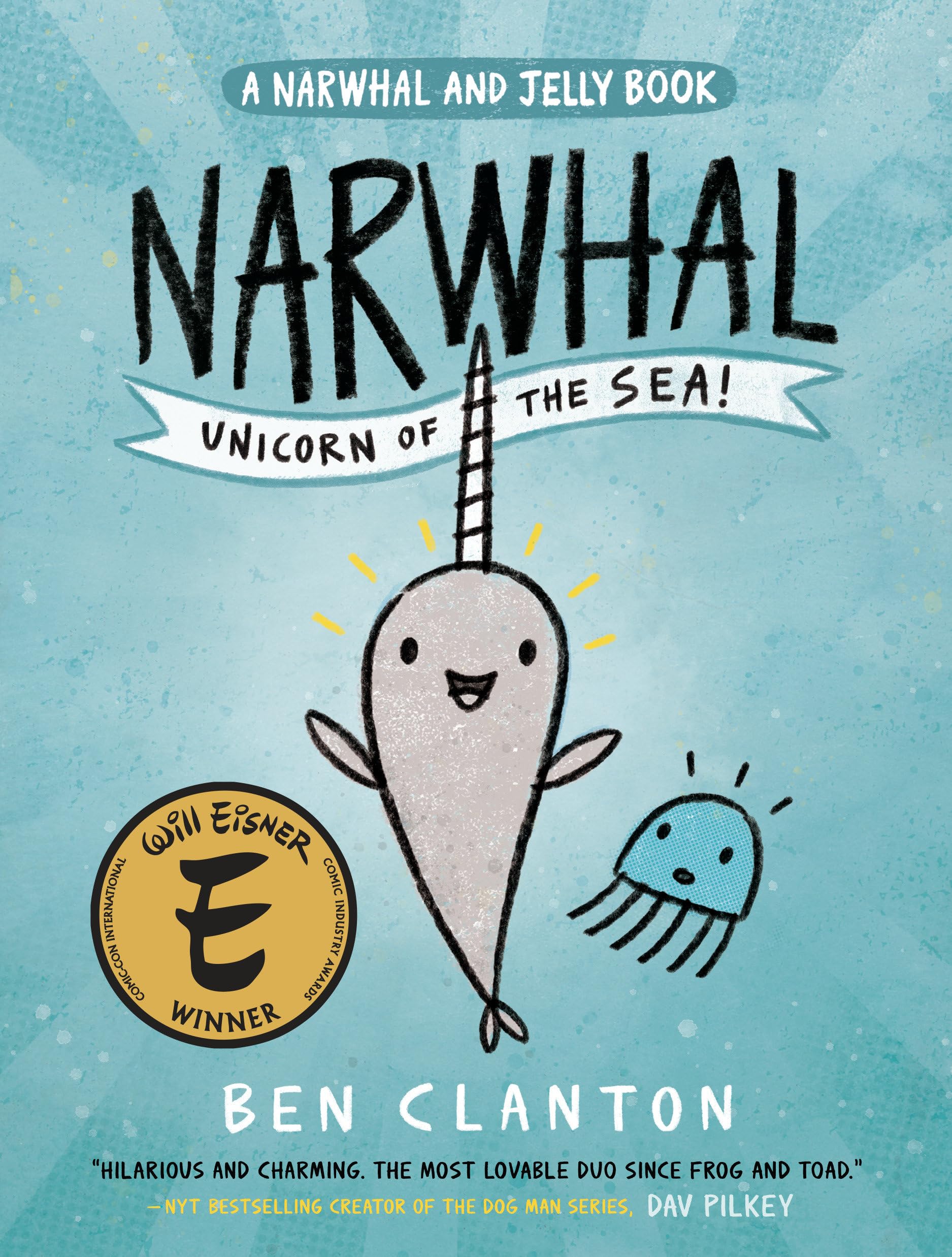 Narwhal: Unicorn of the Sea! (A Narwhal and Jelly Book #1),Used