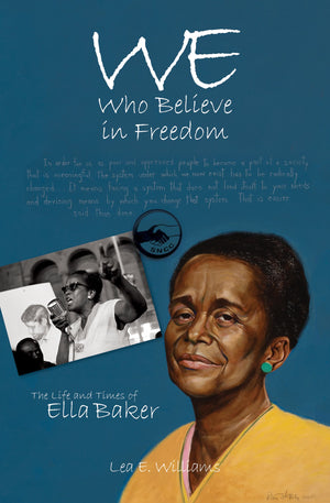 We Who Believe in Freedom: The Life and Times of Ella Baker (True Tales for Young Readers),Used