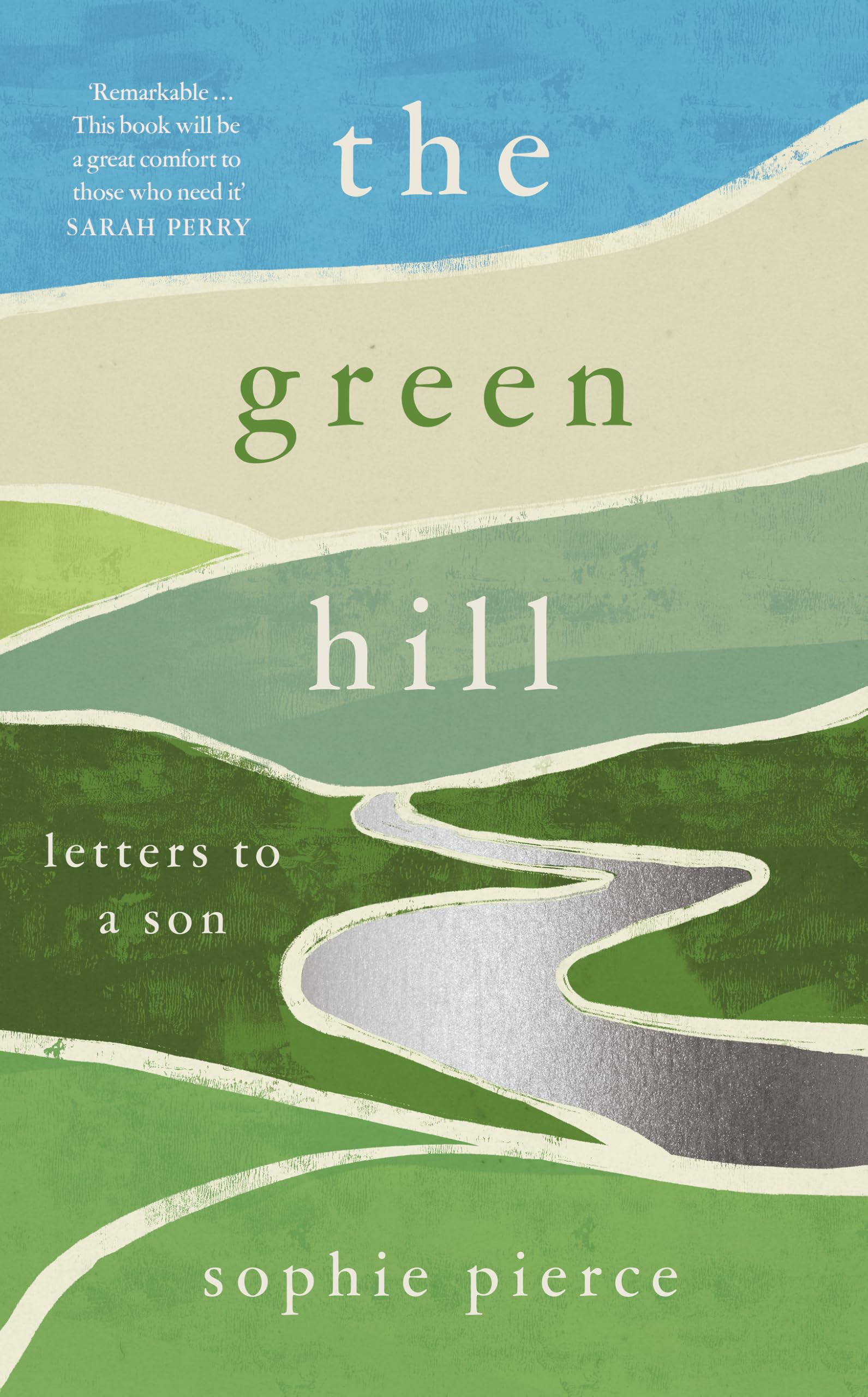 The Green Hill: Letters To A Son