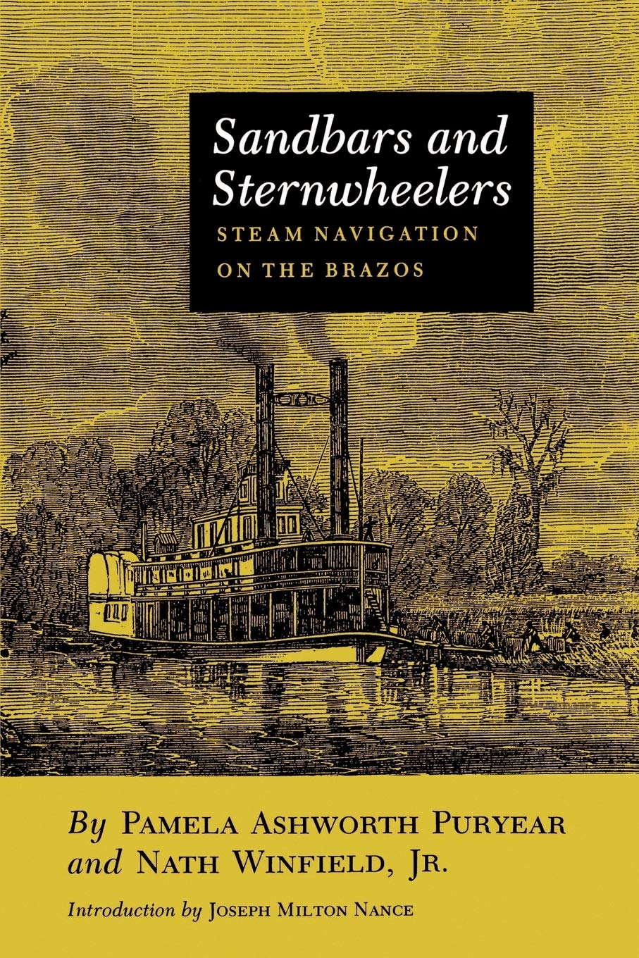 Sandbars and Sternwheelers: Steam Navigation on the Brazos,Used