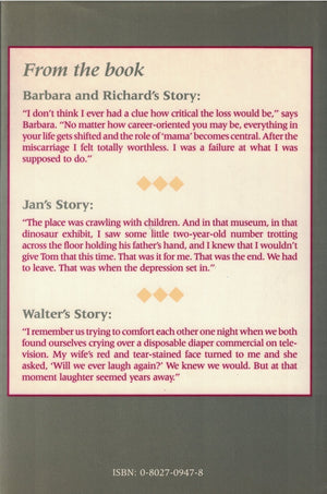 Miscarriage: Sharing the Grief, Facing the Pain, and Healing the Wounds,Used