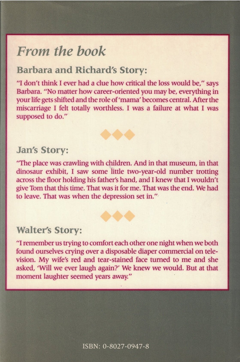 Miscarriage: Sharing the Grief, Facing the Pain, and Healing the Wounds,Used