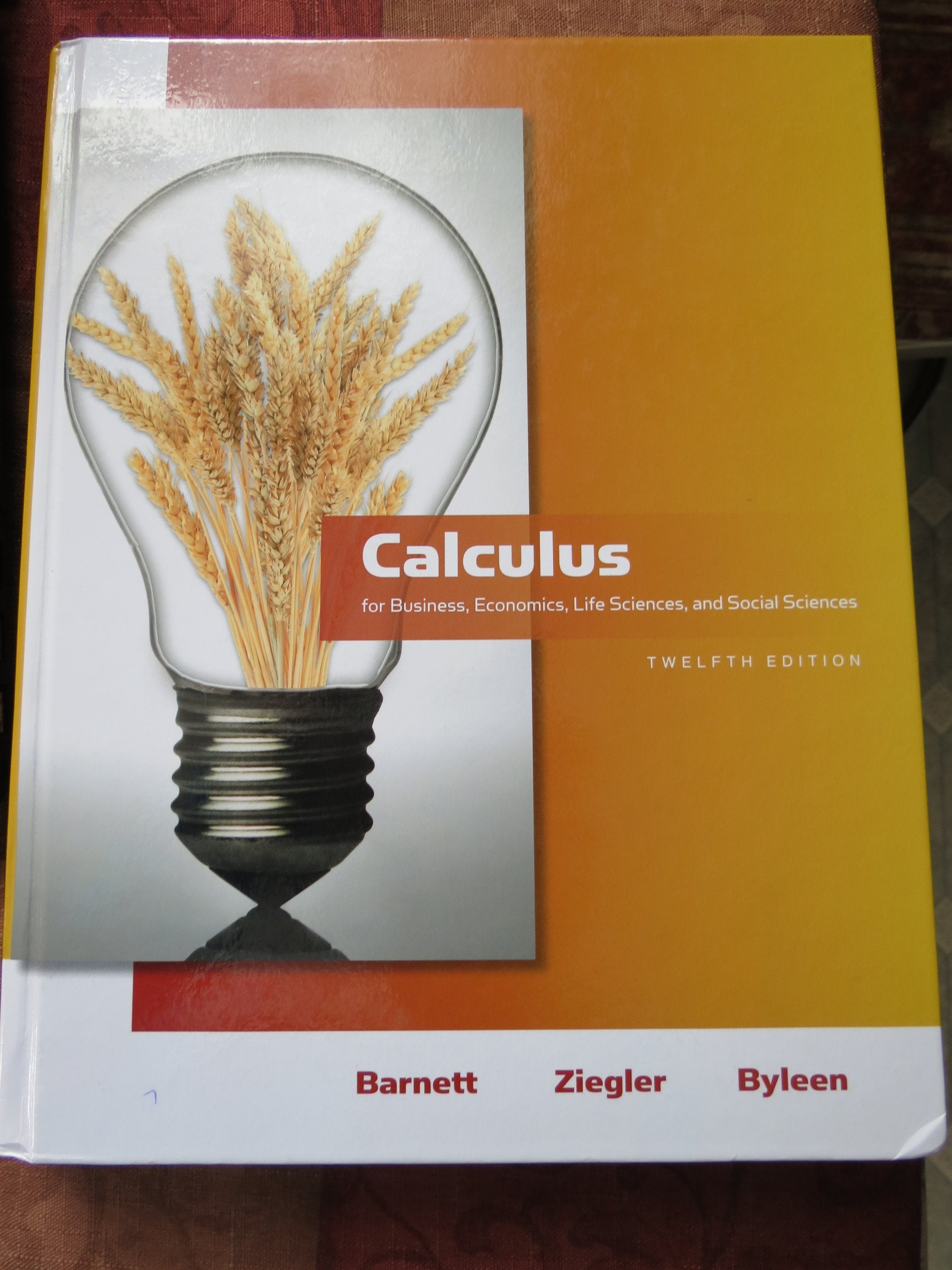 Calculus for Business, Economics, Life Sciences and Social Sciences (12th Edition) (Barnett),Used