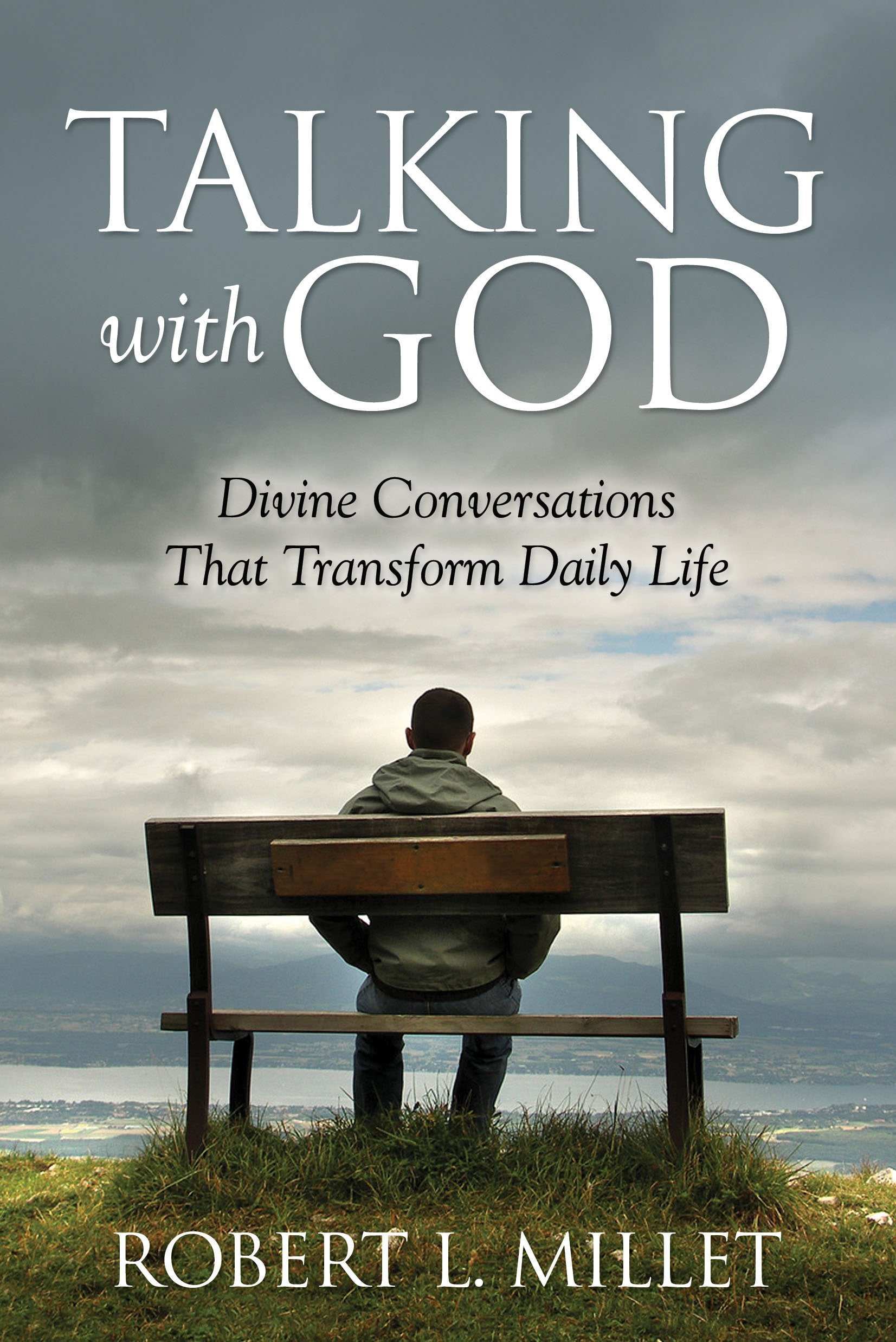 Talking with God: Divine Conversations that Transform Daily Life,New