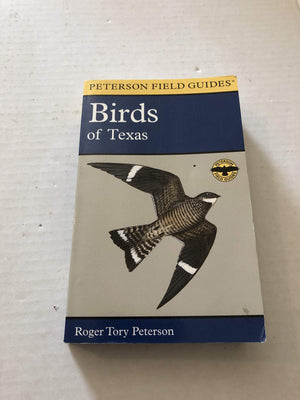 A Field Guide to the Birds of Texas: and Adjacent States (Peterson Field Guides),Used