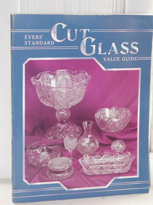 Evers' Standard Cut Glass Value Guide,Used