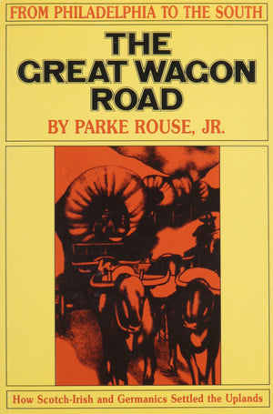 The Great Wagon Road: From Philadelphia to the South,Used