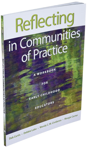Reflecting in Communities of Practice: A Workbook for Early Childhood Educators,Used