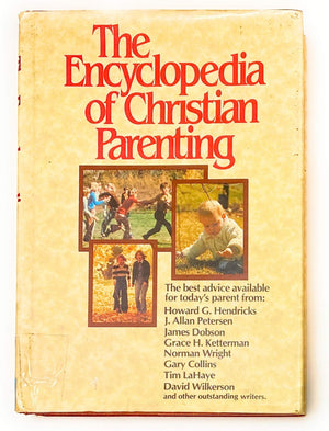 The Encyclopedia of Christian parenting,Used