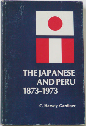 The Japanese And Peru, 18731973,New