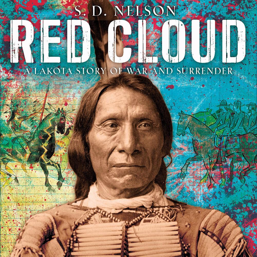 Red Cloud: A Lakota Story of War and Surrender,Used